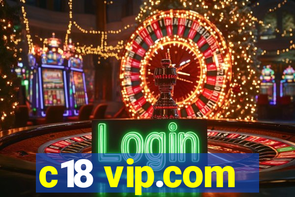 c18 vip.com